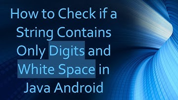How to Check if a String Contains Only Digits and White Space in Java Android