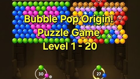 Bubble Pop Origin! Puzzle Game - Level 1 - 20