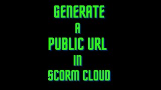 Generate a public URL in SCORM Cloud screenshot 2