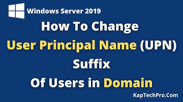 How To Change UPN Suffix In Domain