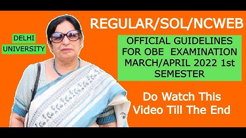 DELHI UNIVERSITY OBE  OFFICIAL GUIDELINES 2022 FOR REGULAR/SOL/NCWEB: SUSHMA ARORA