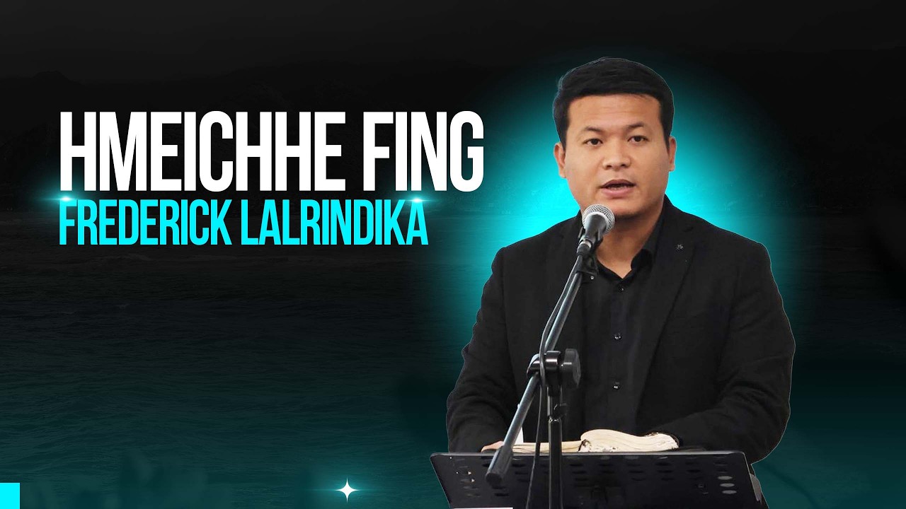 HMEICHHE FING - Frederick Lalrindika 