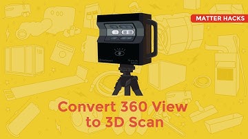 Convert 360 Views to 3D Scans | Matter Hacks