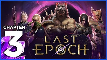 Last Epoch (PC) | Chapter 3 | Walkthrough Playthrough Gameplay (No Commentary)