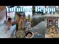 These Places are underrated!🥲♨️ Exploring Yufuin and Beppu🇯🇵