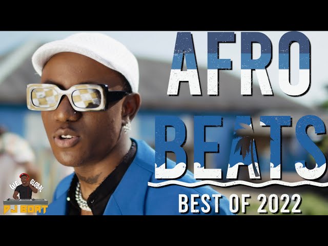 BEST OF AFROBEATS 2022 VIDEO MIX | NAIJA 2022 | AFROBEATS 2022 | AMAPIANO 2022 (Cough KIZZ | SOWETO) class=