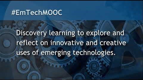 SUNY Exploring Emerging Technologies for Lifelong Learning & Success (#EmTechMOOC) - Intro (4 min.)