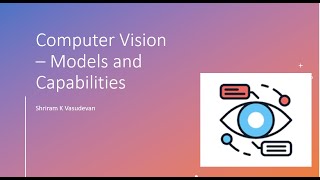 Computer Vision - Models and Capabilities