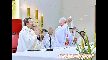 LỄ NHẬM CHỨC TÂN CHÁNH XỨ GIÁO XỨ TÂN PHÚ HÒA. LM: VINH SƠN VŨ ĐỨC LIÊM