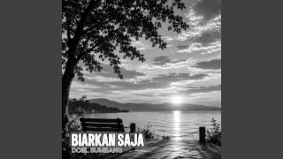 Download Lagu Biarkan Saja
