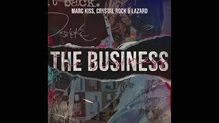 Marc Kiss, Crystal Rock & Lazard - The Business (Ingo Bergsen Remix) Resimi