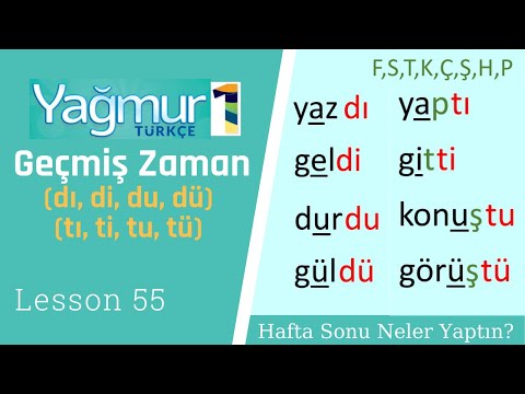 Learn Turkish Lesson 55, Past Tense, Geçmiş Zaman,  "dı, di, du, dü, tı, ti, tu, tü"