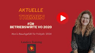 Aktuelle Themen für die Juni-Prüfung zum Betriebswirt