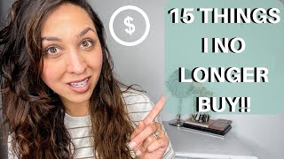 15 THINGS I NO LONGER BUY TO SAVE MONEY| minimalism| saving money| frugal living| minimalistic life