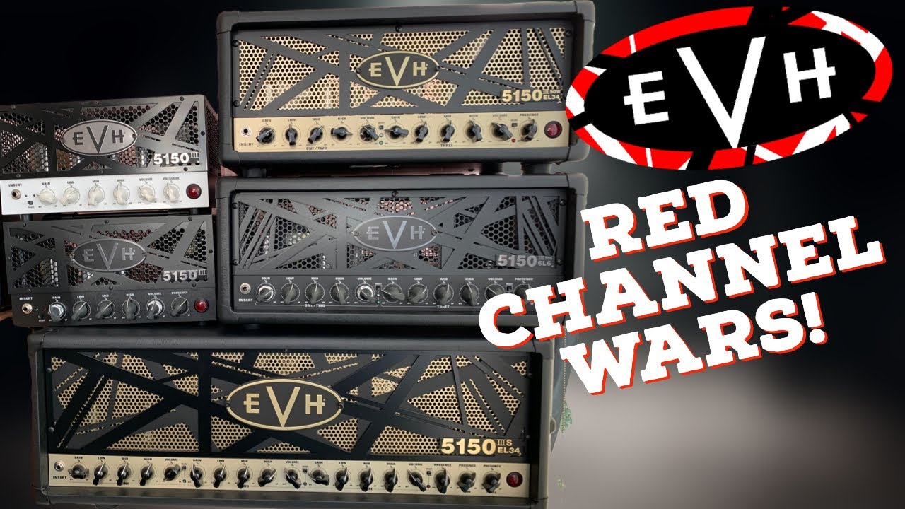 EVH 5150iii RED CHANNEL WAR ALL 5 HEADS EL34S 100,50S,LBX-S,LBX1 & EL34 50,Which is your favourite?