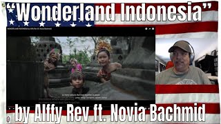 wonderland Indonesia By Alffy Rev Ft Novia Bachmid  Reaction  Reup