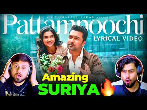 Pattampoochi Song Reaction 😍 & Review 🔥| Suriya | Mamitha B | G.V. Prakash Kumar | The Reacting Bros