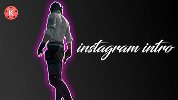 How To Make Epic Instagram intro in Kinemaster | in Hindi