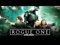 Star Wars Anthology  Rogue One (2017) Trailer Soundtrack #2