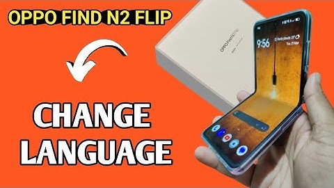 Oppo find n2 flip language change kaise kare, how to change system language in oppo find n2 flip