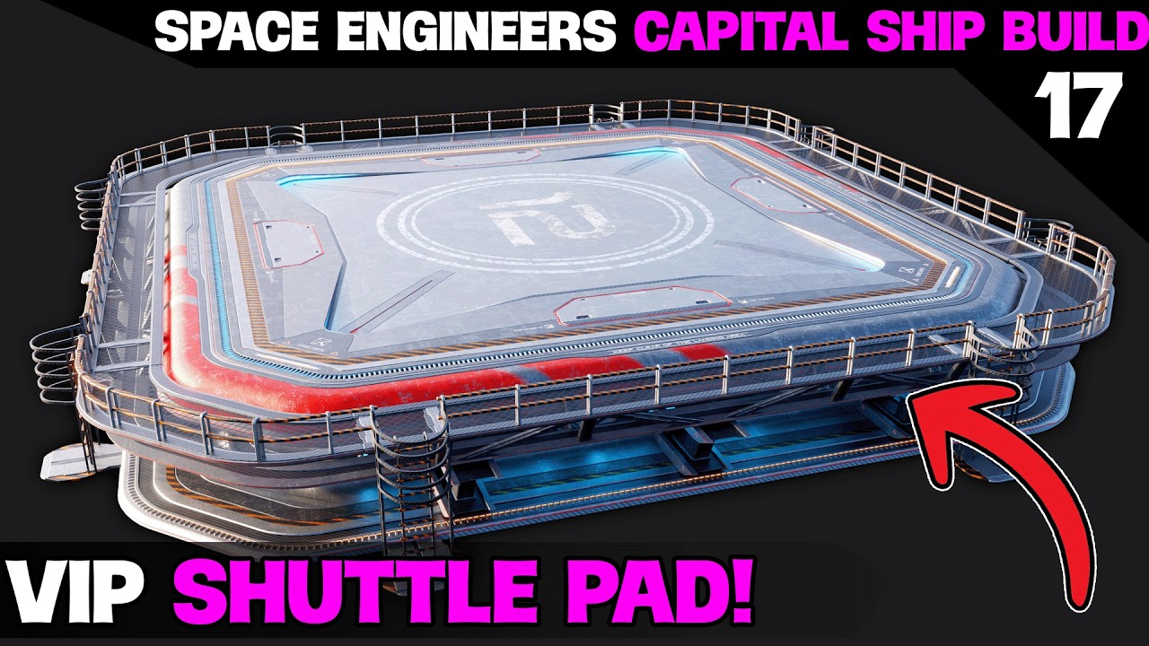 Designing Shuttle Pads for Large Capital Ships in Space Engineers
