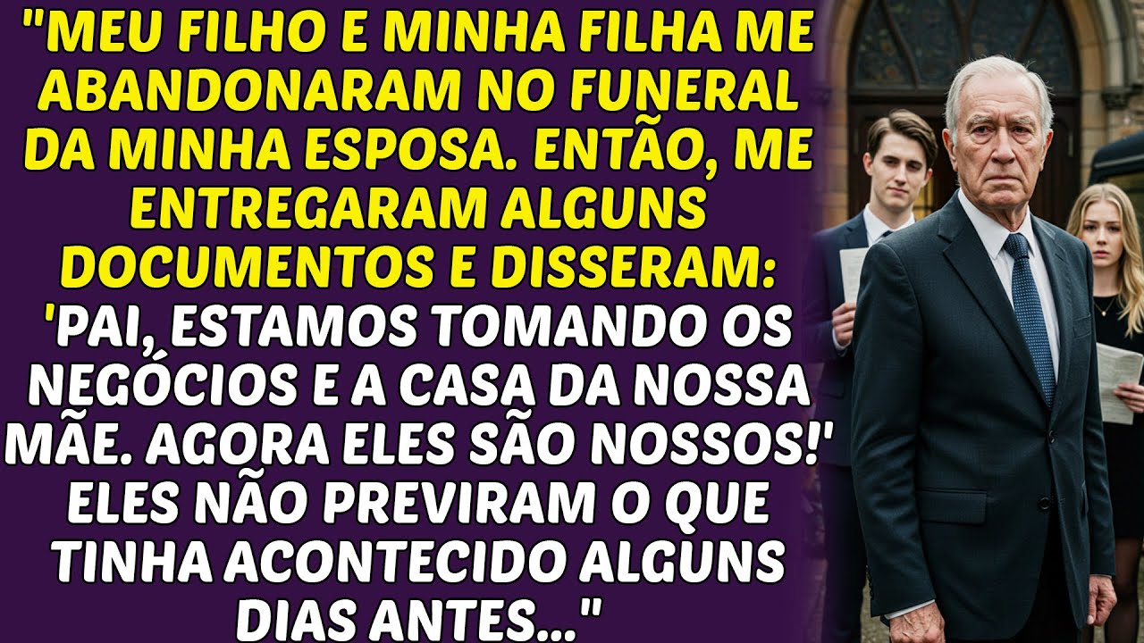 Meu filho e minha filha me abandonaram no funeral da minha esposa, então eu destruí seus negócios