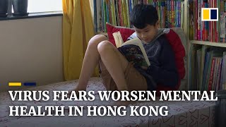 Coronavirus: epidemic worsens Hong Kong’s mental health already reeling from months of civil unrest