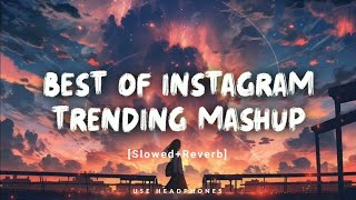 Instagram trending mashup songs | Trending songs | lofi slowed reverb #trending #bollywood