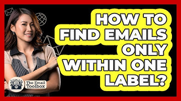 How To Find Emails Only Within One Label?