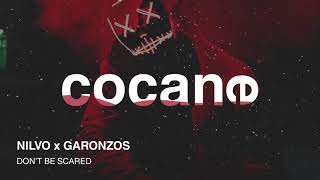 NILVO X Garonzos - Don't Be Scared