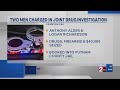 2 men charged in joint drug investigation