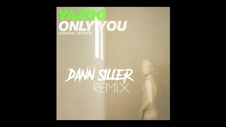 Only You - Yazoo (Remix) by Dann Siller