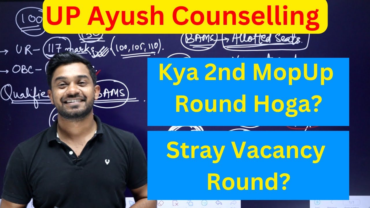 Kya 2nd Mop-up Round Hoga? Stray Vacancy Round | Up ayush Counselling 🔥 ...