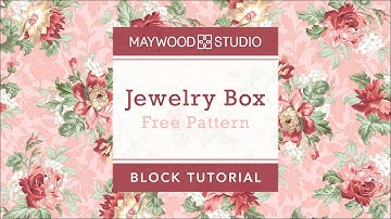 Jewelry Box Block Tutorial