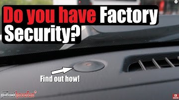 How to Tell if you have a Factory Alarm / Security System | AnthonyJ350