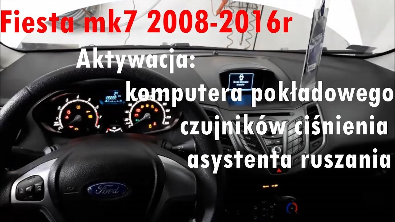 Ford Fiesta Mk7 Aktywacja Komputera Pokładowego, Czujników Ciśnienia Dds, Hsa, Als - Youtube