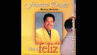 Hoy Soy Feliz | Francisco Orantes chords