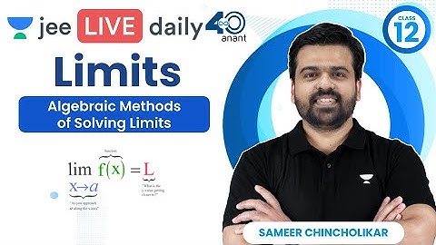 Limits L2 | Algebraic Method of solving Limits | #jee2024 #jee2025 #jeemaths #sameerchincholikar