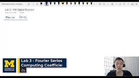 01 | EECS 216 | Lab 3 Part 1 - Fourier Series Intro, Computing Coefficients | FSK Digital Receiver