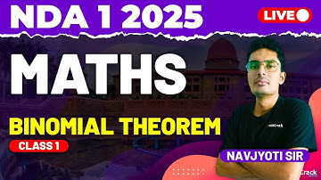 NDA 1 2025 Exam Maths Live - Binomial Theorem - Class 1