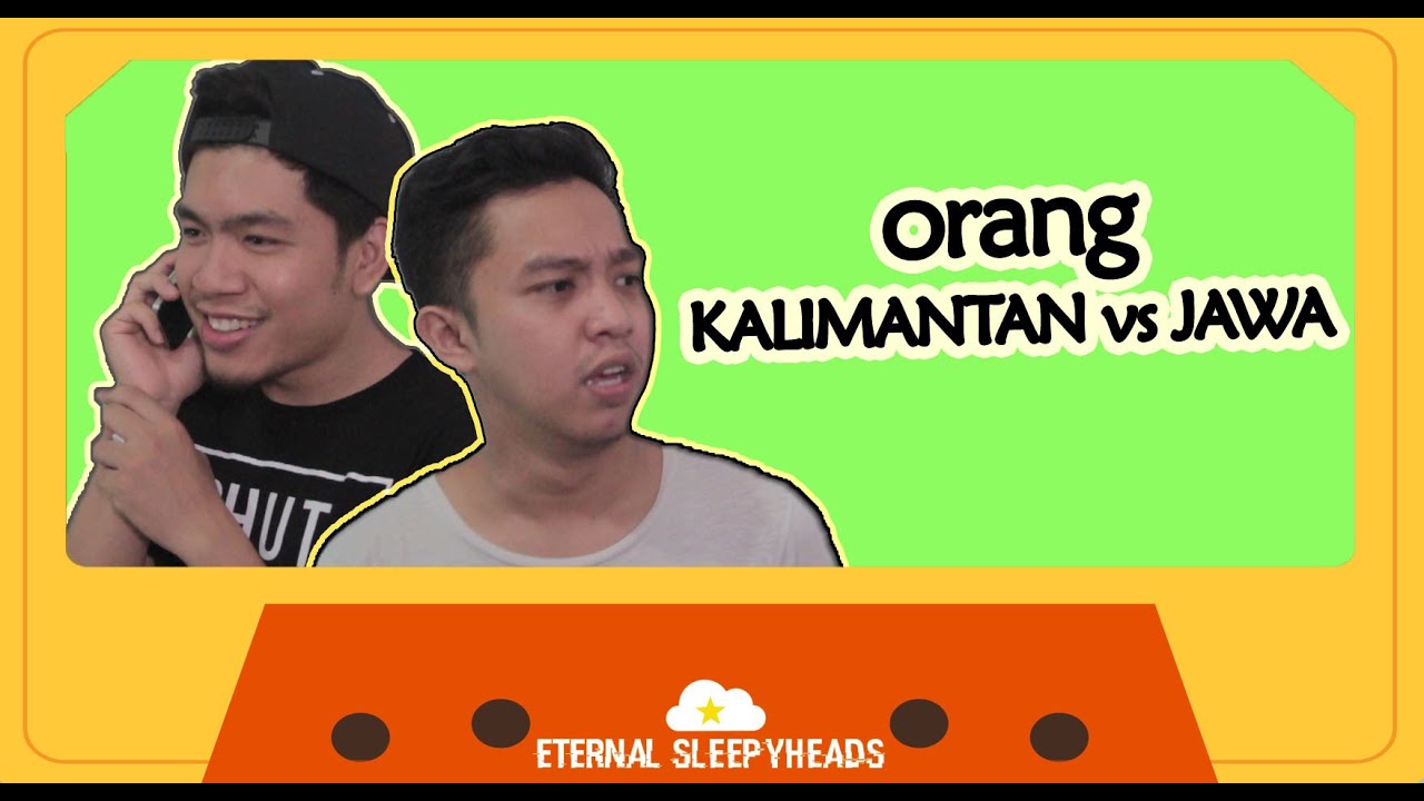 Perbedaan ORANG JAWA dan ORANG KALIMANTAN 