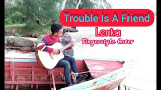 Lenka - Trouble Is A Friend -Fingerstyle guitar Cover