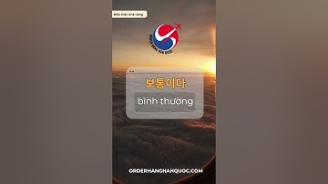 Order hàng Hàn Quốc - Học tiếng Hàn cùng orderhanghanquoc.com - Chủ đề biểu hiện khả năng