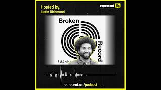 Broken Record Podcast Stands Up For Democracy Representus