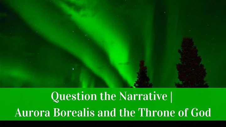 Förundra sig över mysteriet: Aurora Borealis och Guds tron
