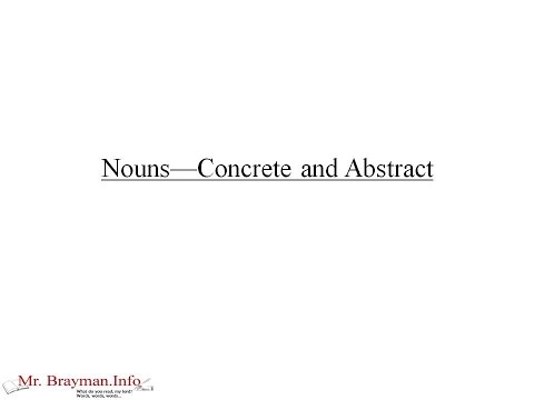 Concrete and Abstract Nouns