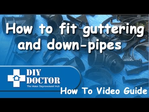 How to fit shed guttering, plastic gutters and downpipes 