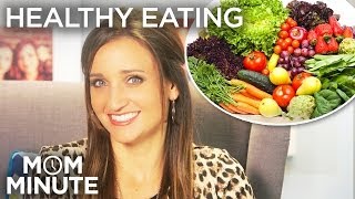 Healthy Eating: Mom Minute with Mindy of CuteGirlsHairstyles