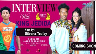 Maedo | Coming Soon | Interview with King Jedida | Host By Silvana Tesfay