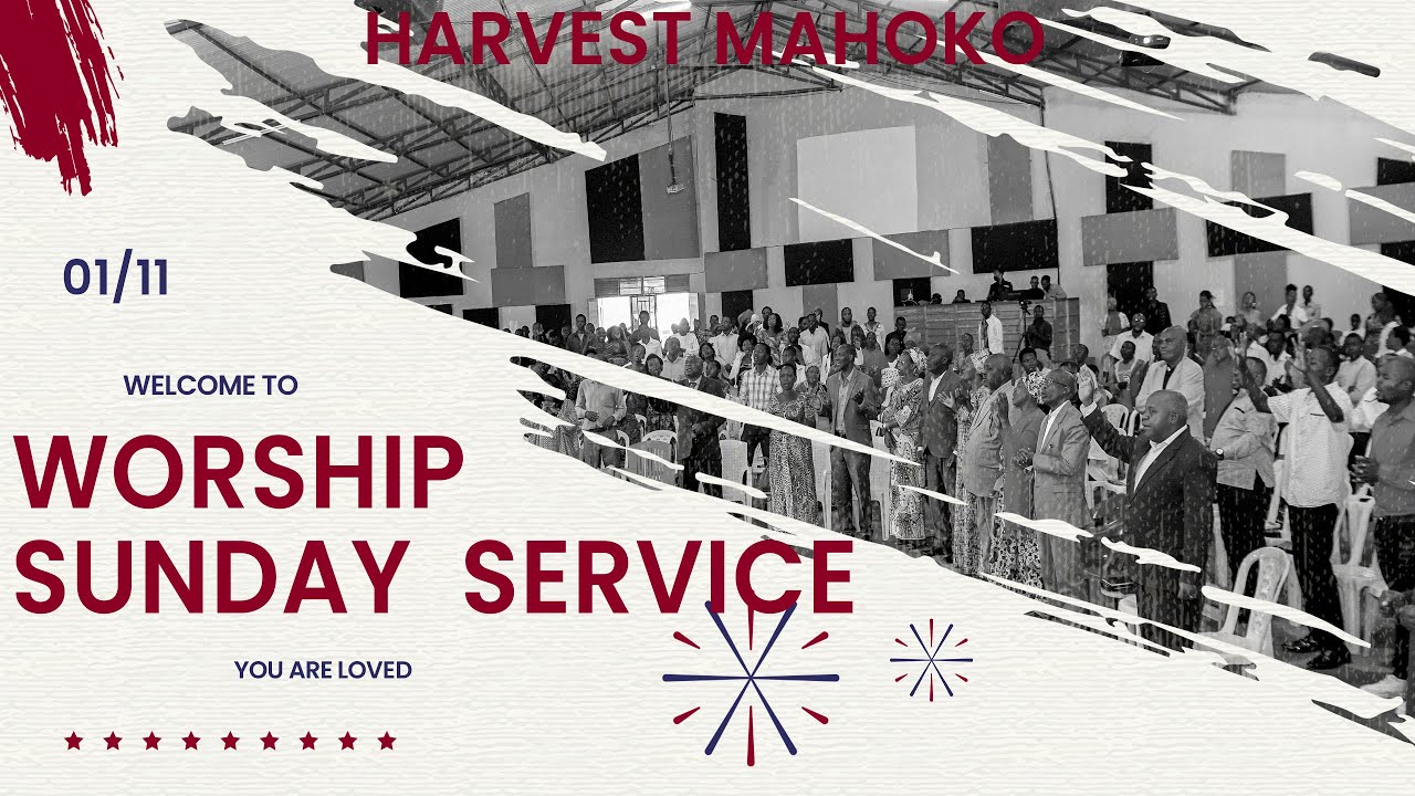 WELCOME TO WORSHIP SUNDAY 11- 01 - 2026  (HARVEST MAHOKO)